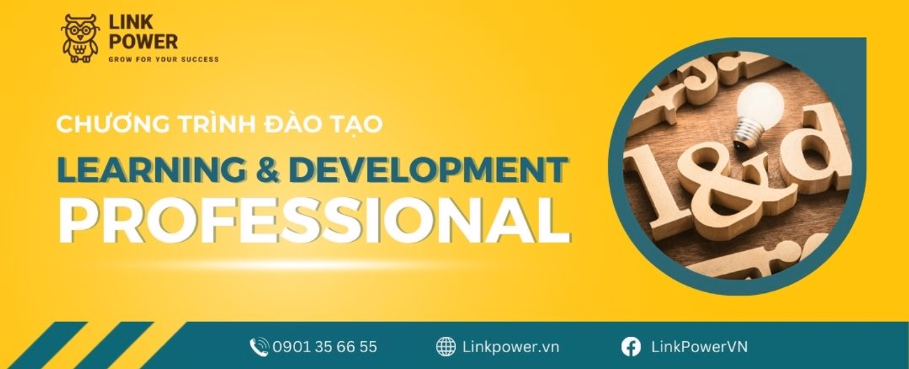 CHƯƠNG TRÌNH LEARNING AND DEVELOPMENT (L&D) PROFESSIONAL 