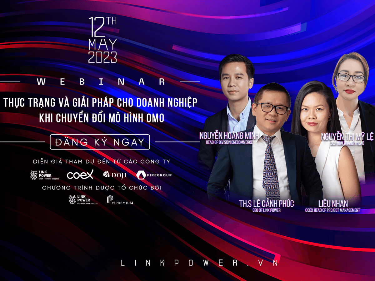 WEBINAR: THỰC TRẠNG VÀ GIẢI PHÁP CHO DOANH NGHIỆP KHI CHUYỂN ĐỔI MÔ HÌNH OMO