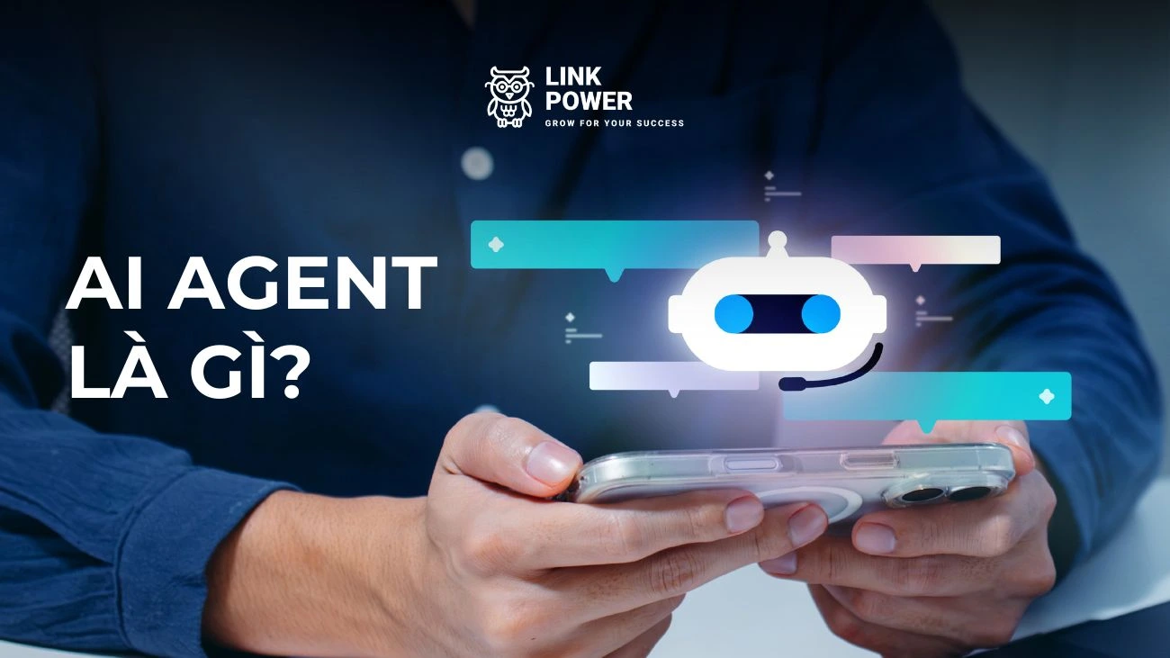 AI AGENT LÀ GÌ? XU HƯỚNG ỨNG DỤNG AI AGENT TRONG DOANH NGHIỆP KHÔNG NÊN BỎ LỠ