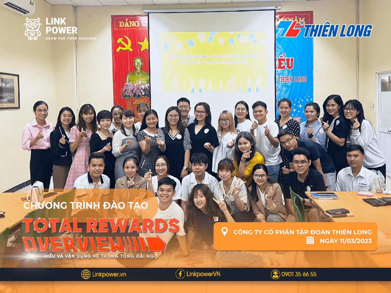 CHƯƠNG TRÌNH ĐÀO TẠO "TOTAL REWARDS OVERVIEW" TẠI THIÊN LONG GROUP