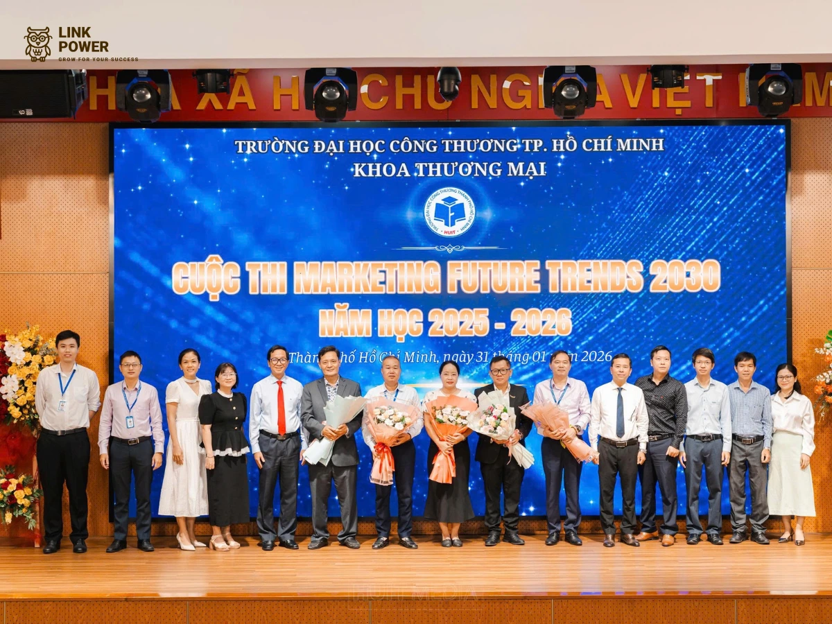 Link Power x ĐH Công Thương VÒNG CHUNG KẾT “MARKETING FUTURE TRENDS 2030”
