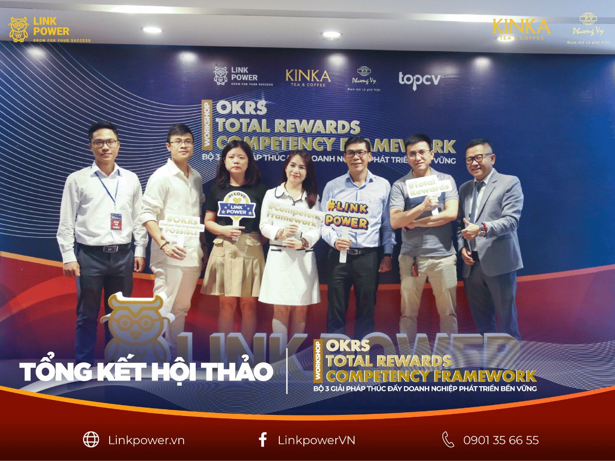 RECAP WORKSHOP: "THÚC ĐẨY DOANH NGHIỆP PHÁT TRIỂN BỀN VỮNG VỚI OKR - TOTAL REWARDS - COMPETENCY FARMEWORK"