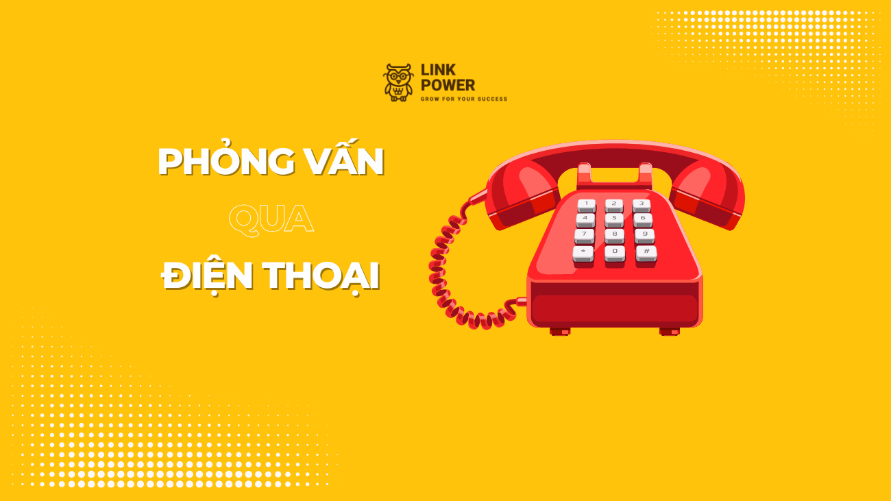 BÍ QUYẾT SÀNG LỌC ỨNG VIÊN BẰNG PHƯƠNG PHÁP PHỎNG VẤN QUA ĐIỆN THOẠI