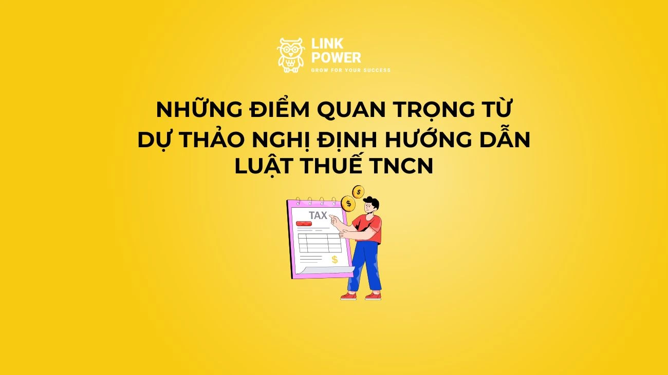 NHỮNG ĐỀ XUẤT MỚI TỪ DỰ THẢO NGHỊ ĐỊNH HƯỚNG DẪN LUẬT THUẾ THU NHẬP CÁ NHÂN