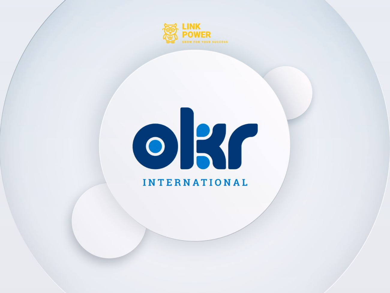 OKR INTERNATIONAL - CÔNG TY HÀNG ĐẦU VỀ HOẠCH ĐỊNH CHIẾN LƯỢC OKRs