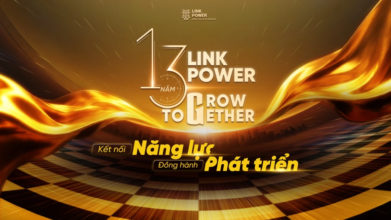 13 NĂM KẾT NỐI NĂNG LỰC, ĐỒNG HÀNH PHÁT TRIỂN
