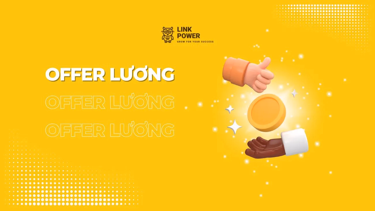 CÁC LƯU Ý KHI OFFER LƯƠNG CHO ỨNG VIÊN KHÔNG PHẢI AI CŨNG BIẾT
