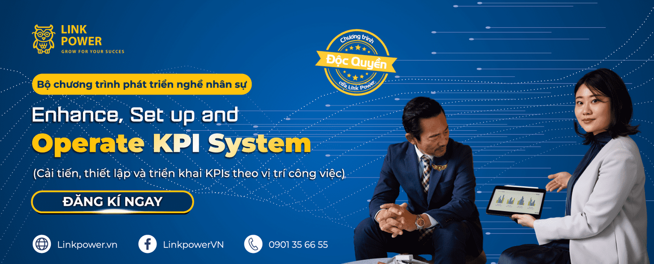 CHƯƠNG TRÌNH ĐÀO TẠO CẢI TIẾN, THIẾT LẬP VÀ TRIỂN KHAI KPIs THEO VỊ TRÍ CÔNG VIỆC