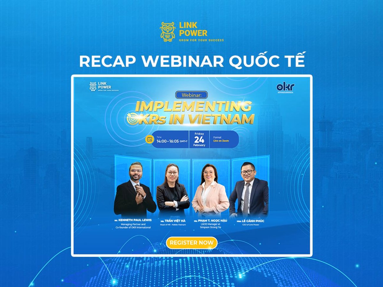RECAP WEBINAR QUỐC TẾ: IMPLEMENTING OKRs IN VIETNAM