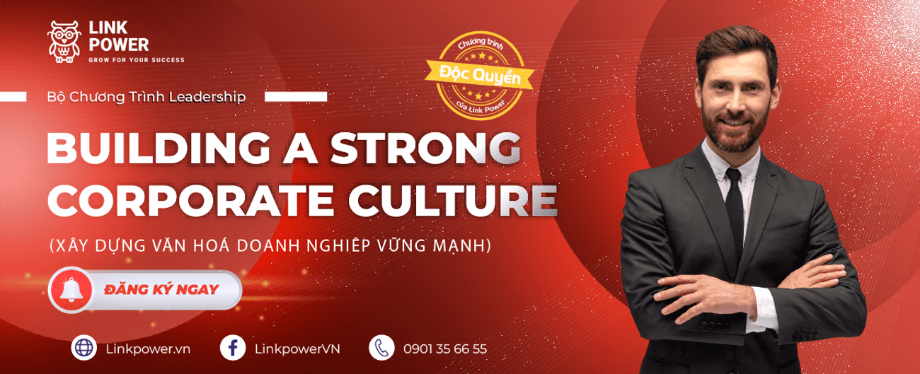 CHƯƠNG TRÌNH ĐÀO TẠO XÂY DỰNG VĂN HOÁ DOANH NGHIỆP VỮNG MẠNH