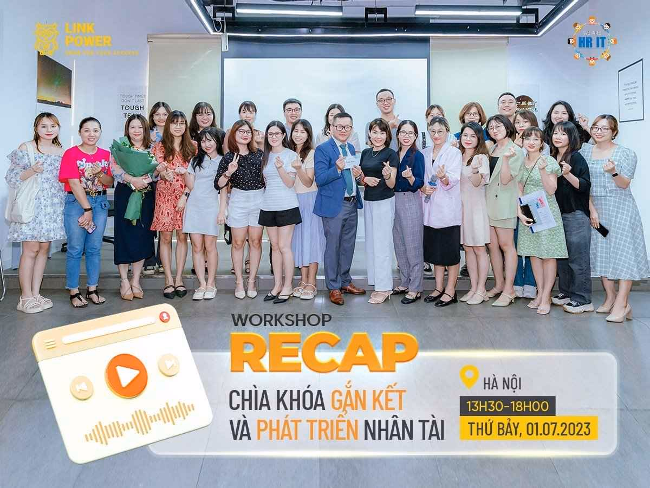 LINK POWER VÀ HRIT TỔ CHỨC THÀNH CÔNG WORKSHOP: CHÌA KHÓA GẮN KẾT ĐỘI NGŨ VÀ PHÁT TRIỂN NHÂN TÀI