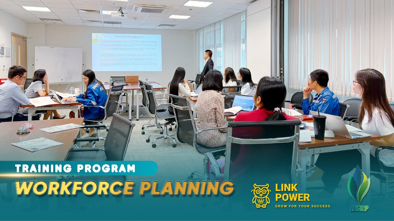 CHƯƠNG TRÌNH ĐÀO TẠO “WORKFORCE PLANNING & MANPOWER BUDGET MANAGEMENT” TẠI CÔNG TY LỌC HÓA DẦU NGHI SƠN