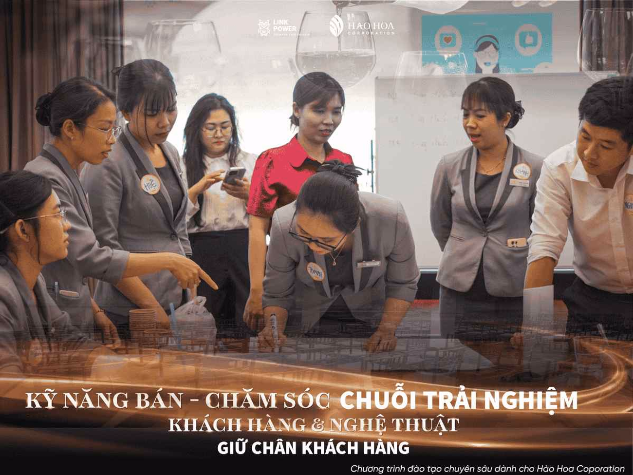 CHƯƠNG TRÌNH ĐÀO TẠO “KỸ NĂNG BÁN – CHĂM SÓC CHUỖI TRẢI NGHIỆM KHÁCH HÀNG & NGHỆ THUẬT GIỮ CHÂN KHÁCH HÀNG" TẠI HÀO HOA CORPORATION