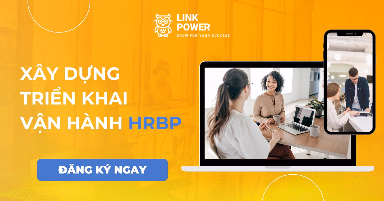 PHƯƠNG PHÁP XÂY DỰNG - TRIỂN KHAI VÀ VẬN HÀNH HRBP