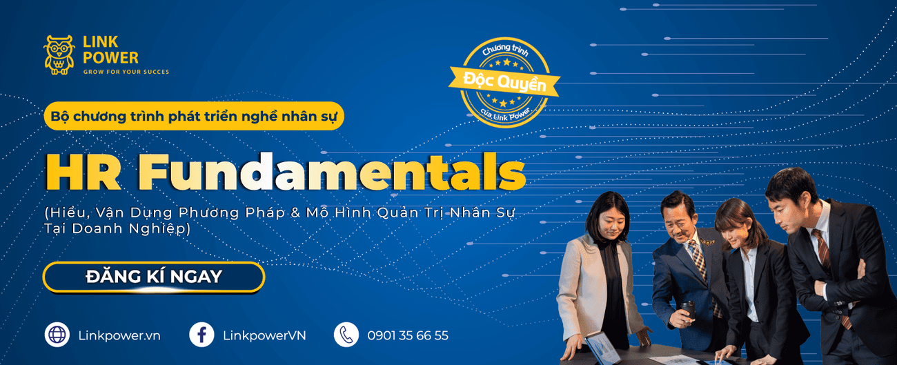 CHƯƠNG TRÌNH ĐÀO TẠO HIỂU, VẬN DỤNG PHƯƠNG PHÁP VÀ MÔ HÌNH QUẢN TRỊ NHÂN SỰ TẠI DOANH NGHIỆP