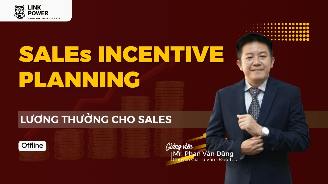 KHÓA HỌC XÂY DỰNG HỆ THỐNG KHUNG LƯƠNG, THƯỞNG CHO SALES (SALES INCENTIVE PLANNING)
