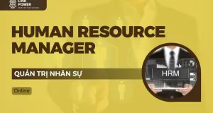 KHÓA HỌC HR MANAGER (HRM) - QUẢN TRỊ NHÂN SỰ