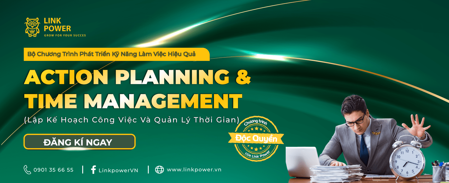 CHƯƠNG TRÌNH ĐÀO TẠO LẬP KẾ HOẠCH CÔNG VIỆC VÀ QUẢN LÝ THỜI GIAN