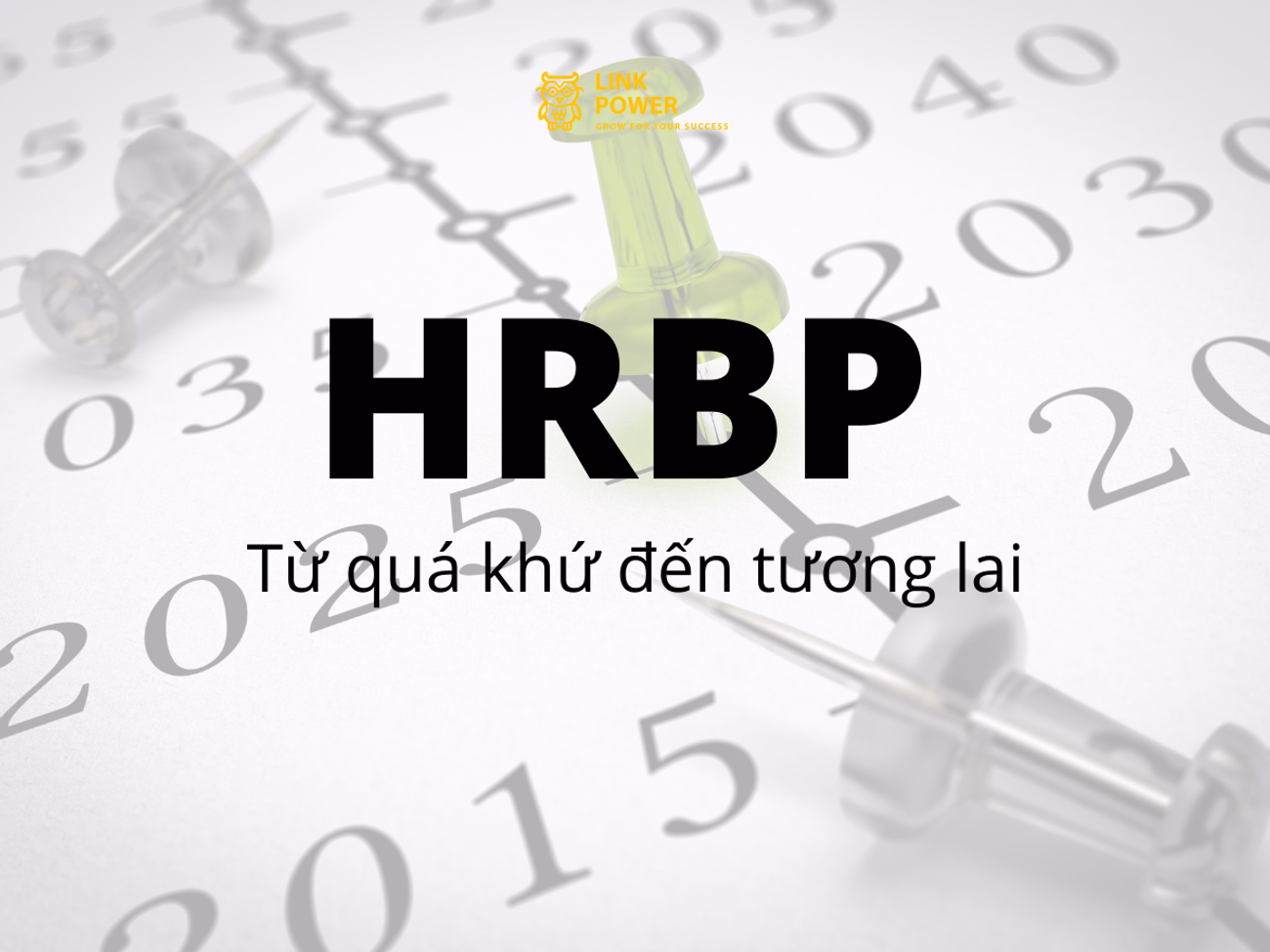 HRBP - TỪ QUÁ KHỨ ĐẾN TƯƠNG LAI