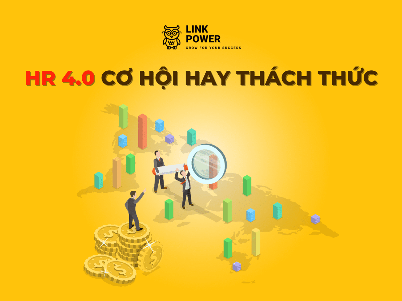 HR 4.0 - CƠ HỘI HAY THÁCH THỨC VỚI DOANH NGHIỆP?