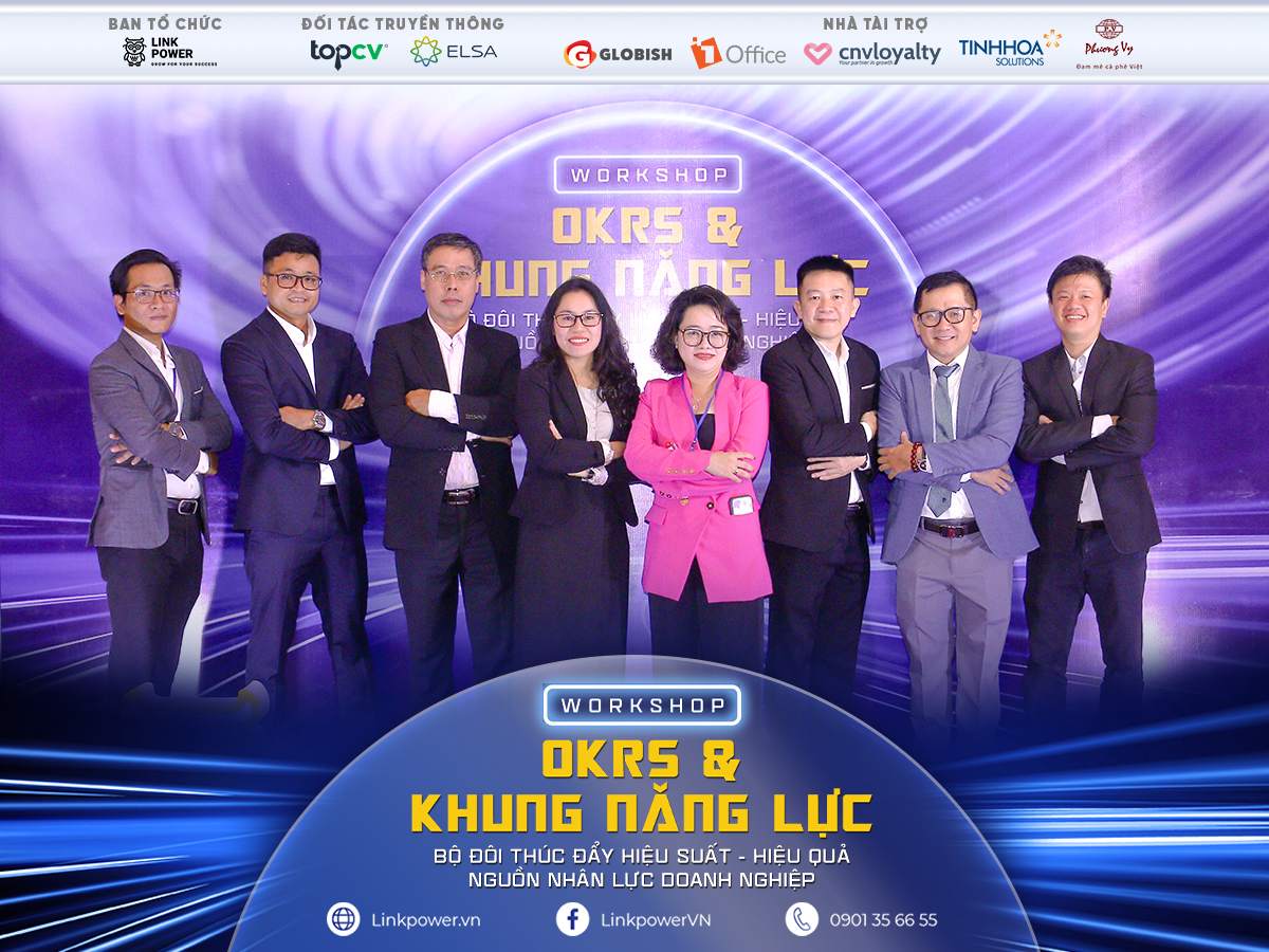 RECAP WORKSHOP: "OKR & KHUNG NĂNG LỰC" BỘ ĐÔI THÚC ĐẨY HIỆU SUẤT - HIỆU QUẢ NGUỒN NHÂN LỰC DOANH NGHIỆP