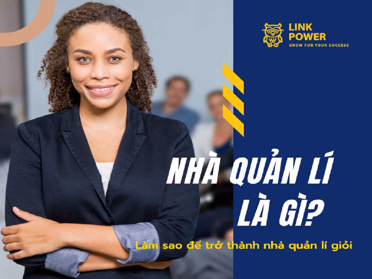 NHÀ QUẢN LÝ LÀ GÌ?