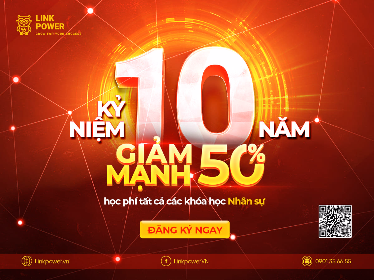KỶ NIỆM 10 NĂM - GIẢM MẠNH 50% HỌC PHÍ TẤT CẢ CÁC KHÓA HỌC