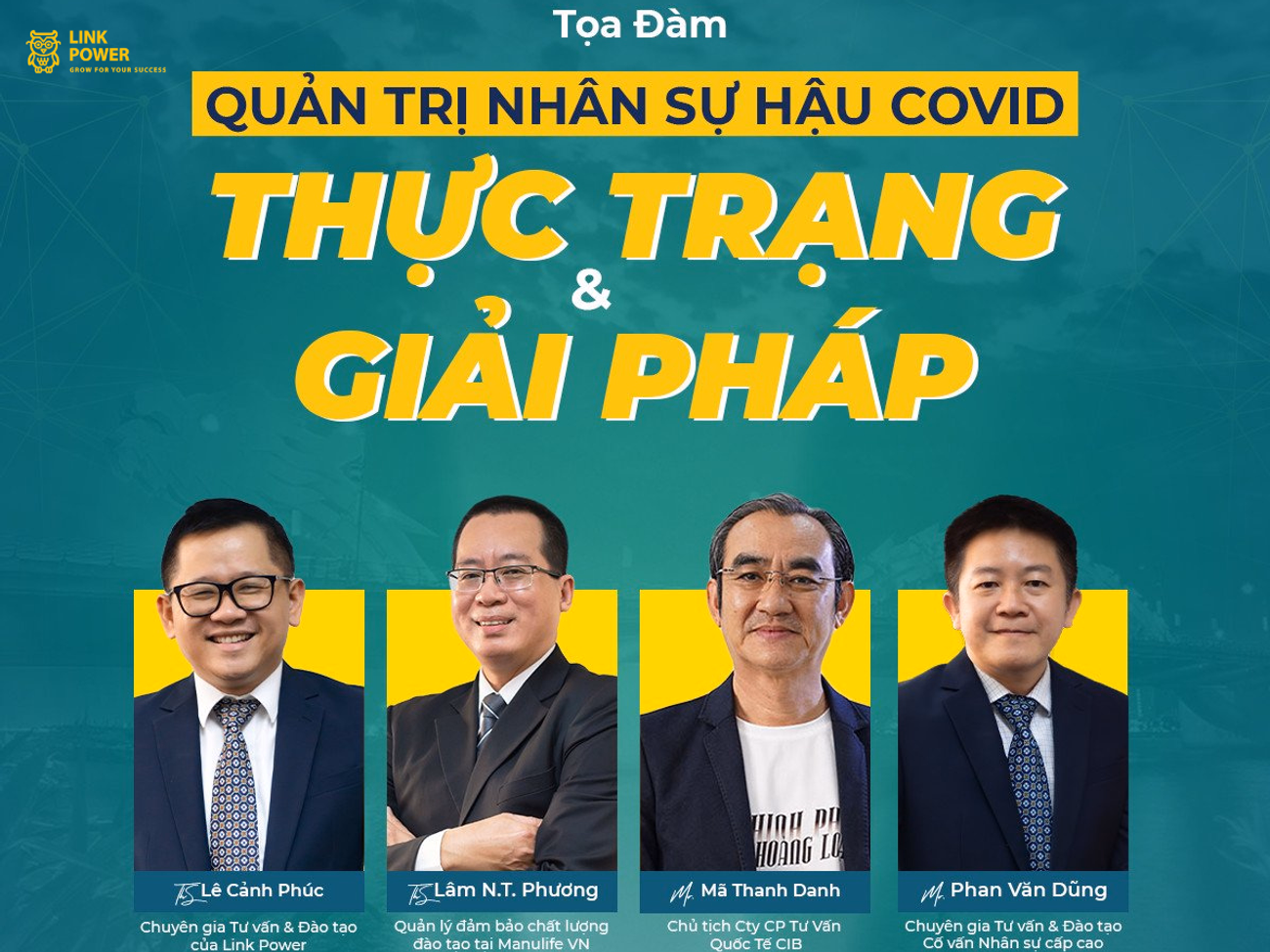 TỌA ĐÀM : QUẢN TRỊ NHÂN SỰ HẬU COVID - THỰC TRẠNG VÀ GIẢI PHÁP 
