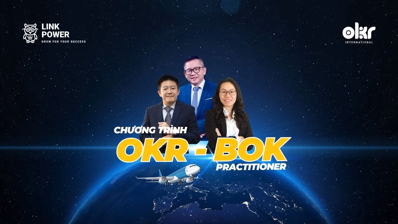 KHÓA HỌC OKR QUỐC TẾ - KHOẢN ĐẦU TƯ ĐÁNG GIÁ CHO NHÀ QUẢN TRỊ NHÂN SỰ