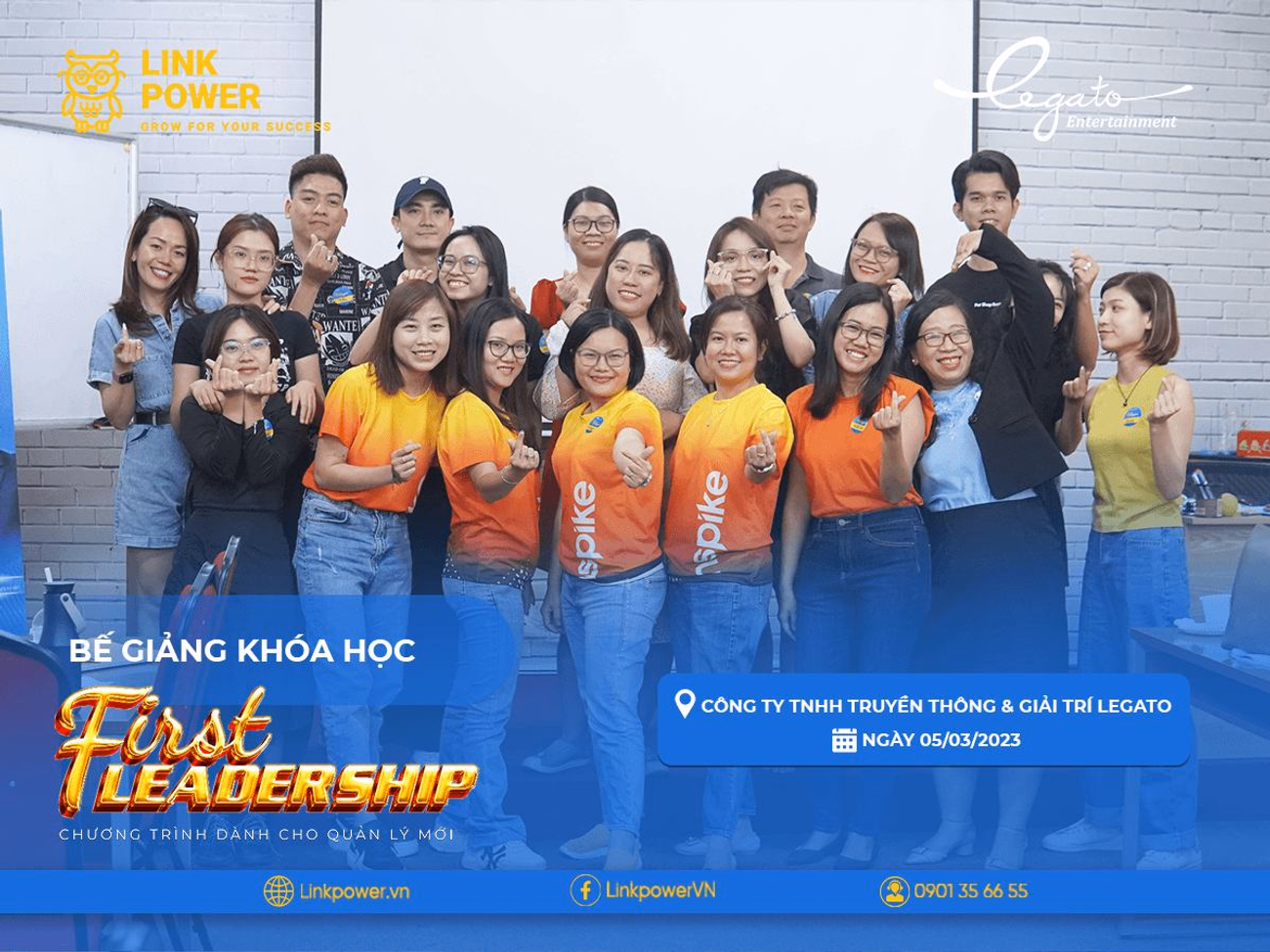 BẾ GIẢNG CHƯƠNG TRÌNH ĐÀO TẠO "FIRST LEADERSHIP" TẠI CÔNG TY TNHH TRUYỀN THÔNG & GIẢI TRÍ LEGATO