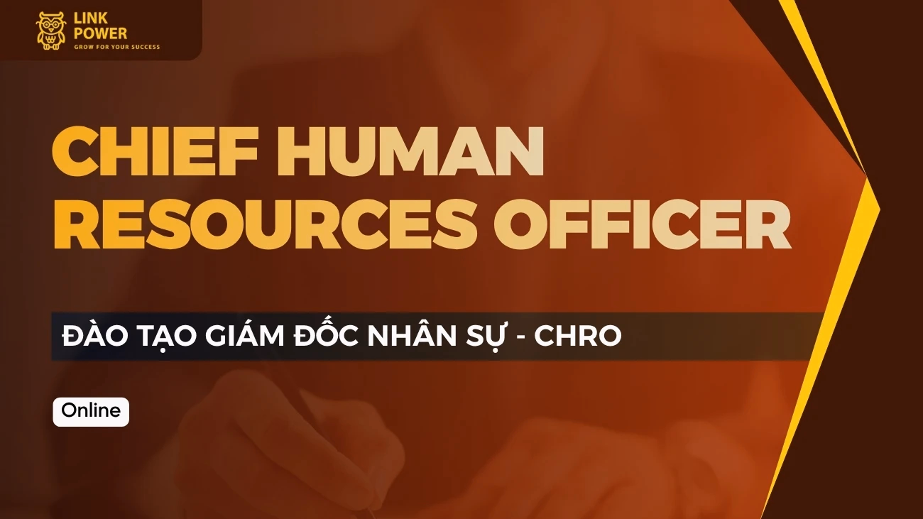 CHƯƠNG TRÌNH CHRO -  ĐÀO TẠO GIÁM ĐỐC NHÂN SỰ